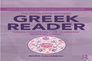 he Routledge Modern Greek Reader_ Greek Folktales for Learning Modern Greek.